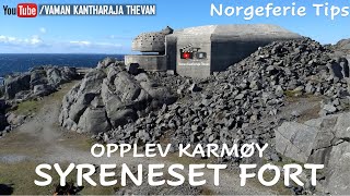 Syreneset Fort | Opplev Karmøy | Rogalanad | Tips til Norgesferie | Hidden Places to visit in Norway