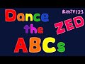 Dance the ABCs (ZED version) - ABC Song