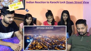 Indian Reaction to KARACHI CORONAVIRUS LOCK DOWN DRONE FOOTAGE (COVID - 19) - Karachi Street View