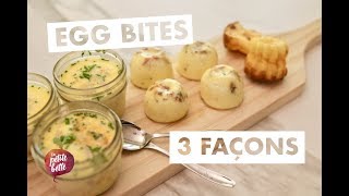 🥚EGG BITES - BOUCHÉES AUX OEUFS - 3 façons 🥚Tuto petit déjeuner pour emporter 🥚