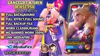 Script Skin Lancelot Kishin Densetsu No Password | Full Effect Voice | Patch Terbaru