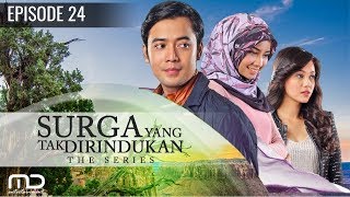 Surga Yang Tak Dirindukan - Episode 24