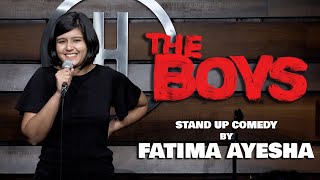 The Boys | Stand up Comedy by Fatima Ayesha