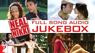 Neal 'n' Nikki Full Song Audio Jukebox | Salim | Sulaiman | Uday Chopra | Tanisha Mukherjee