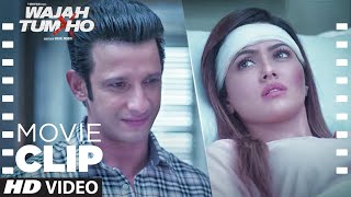 Maine Apne Dil Ki Suni | Movie Clip | Wajah Tum Ho | Sana Khan, Sharman Joshi, Gurmeet Choudhary