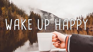 Wake Up Happy ~ An Indie Folk Morning Music Compilation | January 2021
