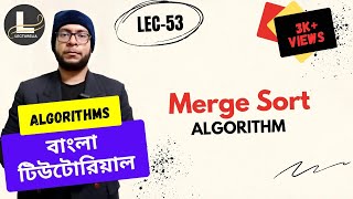 🔴 Merge Sort Algorithm - Part 1 | Bangla Tutorial | Lecturelia 🔴