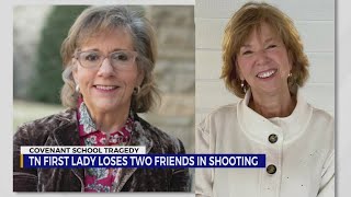 Tennessee first lady loses two friends in Covenant School shooting