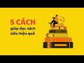 5 cách Đọc sách không chán