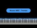 How to play Mosaic MSC - Tremble on the Piano - 4K