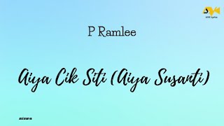 P Ramlee - Aiya Cik Siti (Aiya Susanti) | Karaoke