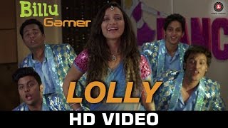 Lolly - Billu Gamer | Keka Ghoshal | Girija Joshi