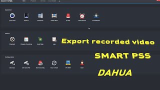 How to export recorded video using smartpss from NVR and DVR Dahua