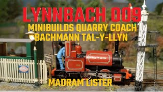 Lynnbach OO9 Bachmann Fletcher Jennings Tal-Y-Llyn Locomotive mini review. 3D Lister and Open Coach