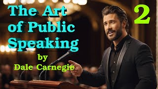 Fluency Through Preparation, “The Art of Public Speaking” by Dale Carnegie, Vol 2