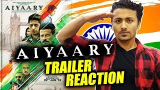 Aiyaary Trailer Reaction | Neeraj Pandey | Sidharth Malhotra | Manoj Bajpayee