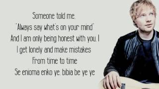 Bibia Be Ye Ye  Ed Sheeran Lyrics
