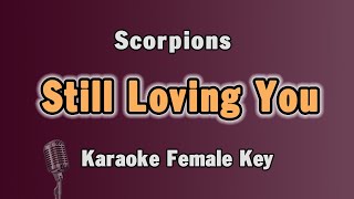 Still Loving You | Scorpions | Karaoke Female Key