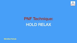 PNF Technique: Hold Relax