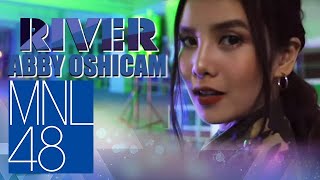 【Oshicam】RIVER/ MNL48 (Abby Oshicam)