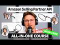 Complete Amazon SP-API Course (Free) - Full Tutorial