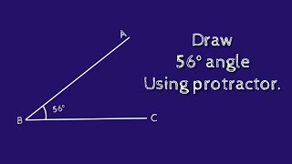 How to draw 56 degree angle using protractor. shsirclasses.