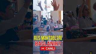 Bakıdakı rus məktəbləri bağlanır? - Media Turk TV #trend #mediaturk #shortvideo