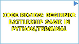 Code Review: Beginner Battleship game in Python/terminal