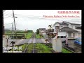 【前面展望】松浦鉄道　西九州線　伊万里駅⇒佐世保駅　2024 06　＃1020