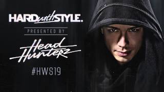 Episode #19 | Headhunterz - HARD with STYLE | Hardstyle