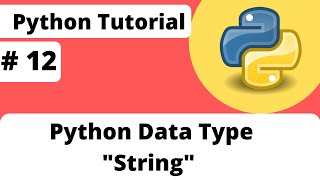 # 12 String In Python | Indexing And Slicing Method | Python Tutorial For Beginner