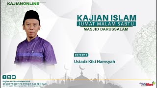 Kajian jum'at malam || Ustadz Kiki Hamsyah