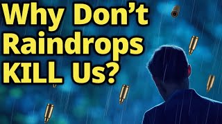 Why Raindrops Do Not Kill Us? The Science Behind Terminal Velocity