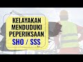 Kelayakan Menduduki Peperiksaan SHO dan SSS