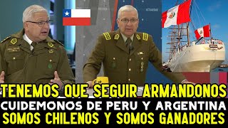 ¡EXPLOTO! GENERAL CHILENO ARREMETE contra PERU y ARGENTINA MENCIONANDO que CHILE se SEGUIRA ARMANDO
