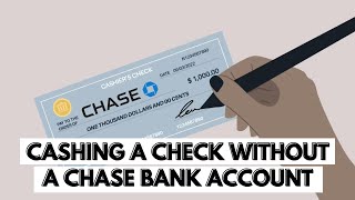 Can I Cash a Chase Check At A Chase Bank Without An Account?