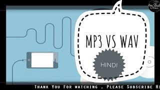 Mp3 Vs Wav Audio Formats Quality - Explained In Hindi