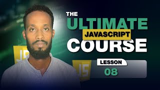 The Ultimate JavaScript Course: Arrays - Part 1 | Af Somali | Lesson 08