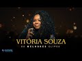 Vitória Souza | Os Melhores Clipes [Coletânea Vol. 3]