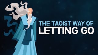 The Taoist Way of Letting Go