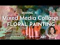 Making a Mixed Media Collage Floral Painting