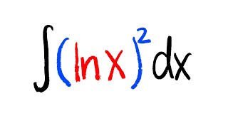 calculus 2, integral of (lnx)^2 via integration by parts