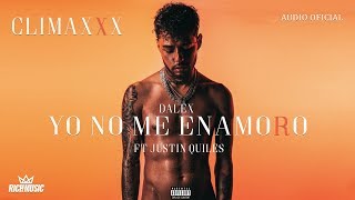 Dalex - Yo No Me Enamoro ft. Justin Quiles [Audio Oficial]