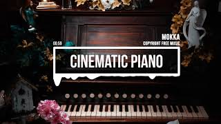 (No Copyright Music) Cinematic Piano [Piano Music] by MokkaMusic / Hopes And Fears