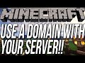 How To Use A Domain As Your Minecraft Server IP!! How To Use A Domain As Your Minecraft Server IP!!
