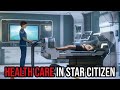 Star Citizen - Health Care - Brentworth Care Center