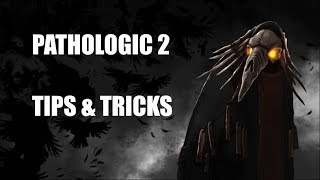 Pathologic 2: Newbie Guide