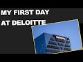 My First day at Deloitte US