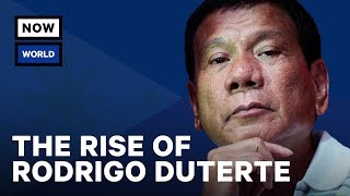 The Rise of the Philippines' Rodrigo Duterte | NowThis World