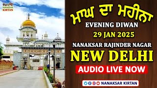 🔴 LIVE | RAJINDER NAGAR, NEW DELHI | 29 JAN 2025 | EVENING DIWAN | NANAKSAR KIRTAN